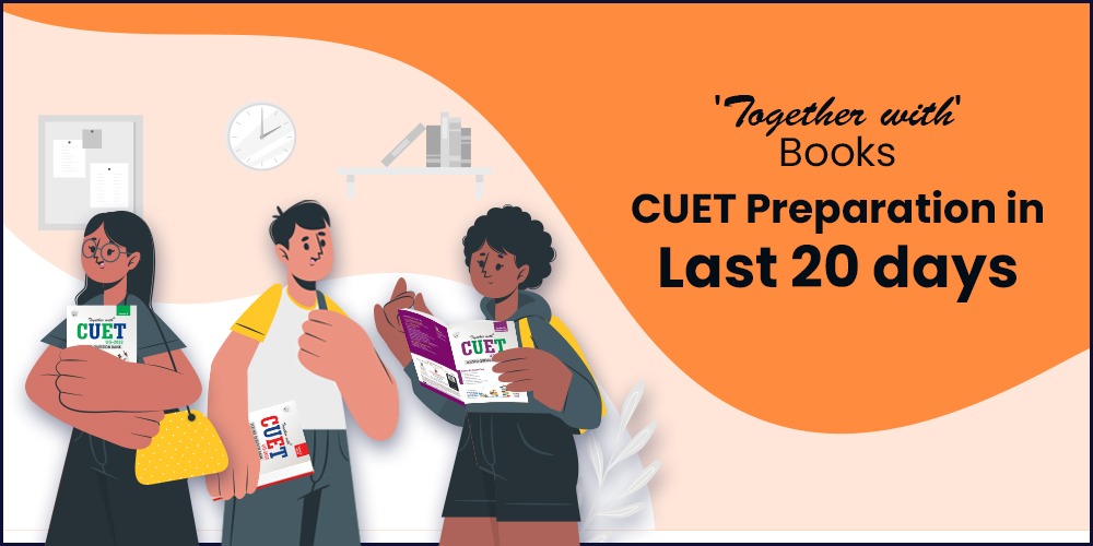 'Together with' books for CUET preparation in last 20 days
