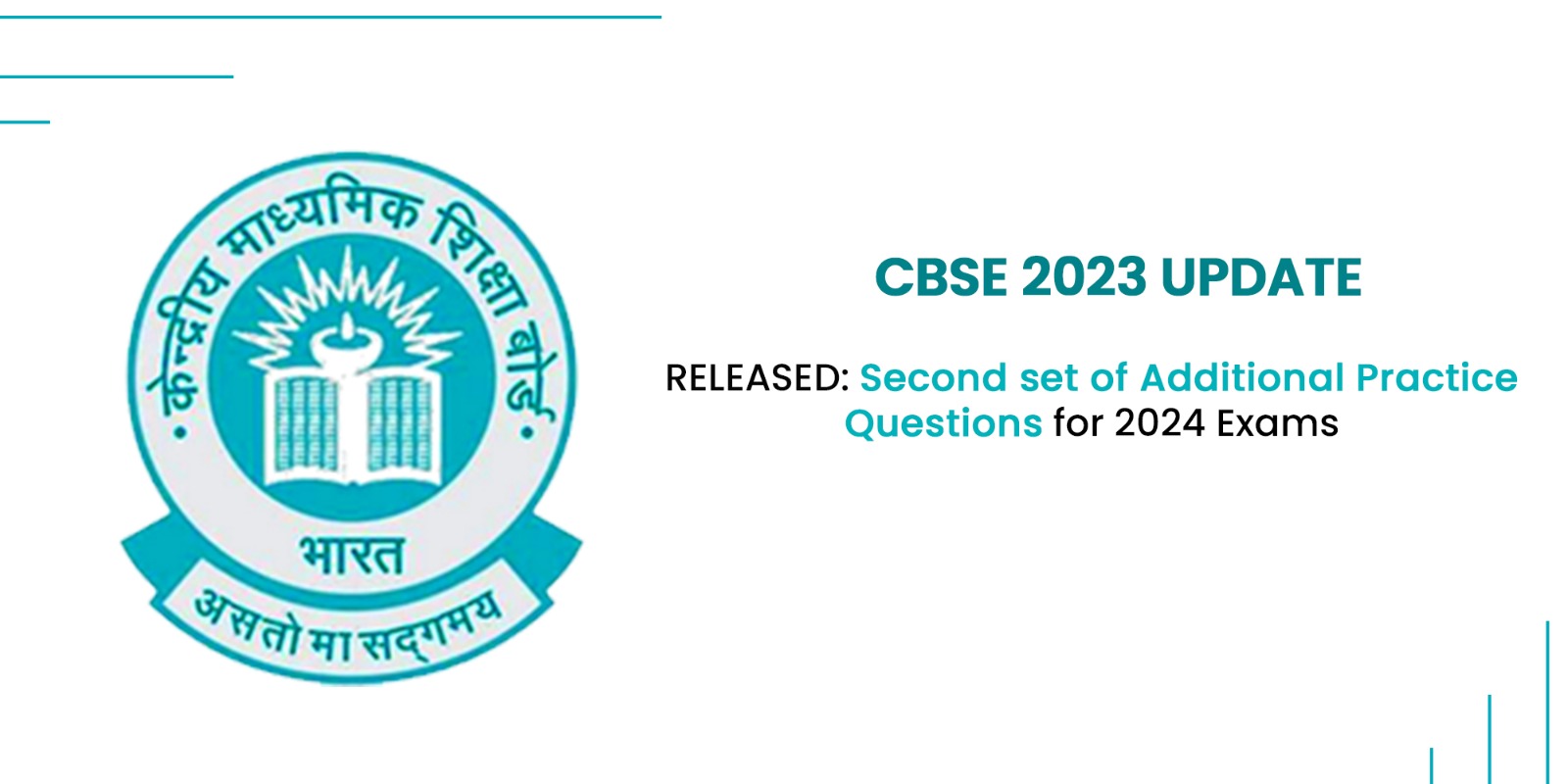 A screenshot of the Central Board of Secondary Education (CBSE) website announcing the release of Set 2 of Additional Practice Questions for Grades 10 & 12. The announcement states that the practice questions are available for download on the CBSE website and that students are advised to refer to the exam pattern suggested in the Latest Sample Paper released on 31 March 2023.